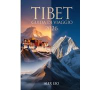 TIBET GUIDA DI VIAGGIO 2026