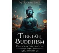 Tibetan Buddhism: Philosophy for Everyone