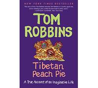Tibetan Peach Pie: A True Account of an Imaginative Life