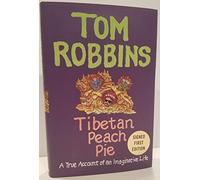 Tibetan Peach Pie: A True Account of an Imaginative Life