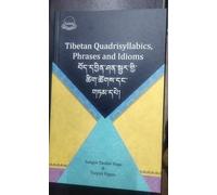 Tibetan Quadrisyllabics: Phrases and Idioms