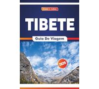 Tibete Guia De Viagem 2026: Explorando locais sagrados, palácios históricos, festivais locais e culinária no oeste da China