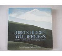 TIBET'S HIDDEN WILDERNESS: Wildlife and Nomads of the Chang Tang Reserve