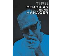 Tibu. Memorias de un mánager (No ficción)