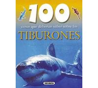 Tiburones (Susaeta)(100 Cosas Que Deberias Sa