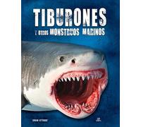 Tiburones y Otros Monstruos Marinos: 2 (Criaturas Terroríficas)