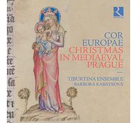 Tiburtina Ensemble - Cor Europae: Christmas In Mediaeval Prague