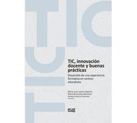 TIC INNOVACION DOCENTE Y BUENAS PRACTICAS | Aa. Vv.
