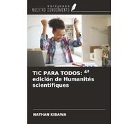 TIC PARA TODOS: 4ª edición de Humanités scientifiques