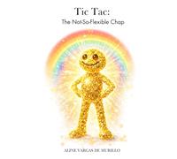 Tic Tac: The Not-So-Flexible Chap (Stories That Stay)