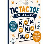Tic-Tac-Toe: Fun for all ages