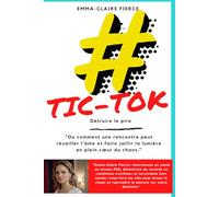 TIC#TOK: Détruire le pire (Sciences pour une Évolution Sereine par Emma-Claire Fierce)
