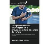 Ticagrelor frente a clopidogrel en la prevención de la ausencia de reflujo: tras una primera ICP en pacientes diabéticos con IAMCEST