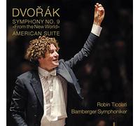 Ticciati,Robin - Dvorák: Sinfonía Nº 9; Suite Americana / Bamberger S.