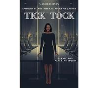 Tick Tock: Inspired by the Biblical story of Esther