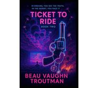 Ticket To Ride: Book Two