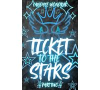 Ticket to the Stars: Part Two