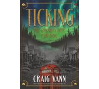 Ticking: The Grandfather Paradox