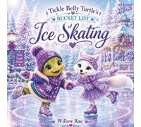 Tickle Belly Turtle's Bucket List: Ice Skating