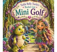 Tickle Belly Turtle's Bucket List: Mini Golf