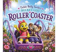Tickle Belly Turtle's Bucket List: Roller Coaster