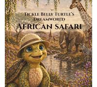 Tickle Belly Turtle's Dreamworld: African Safari