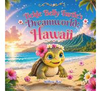 Tickle Belly Turtle's Dreamworld: Hawaii