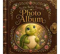 Tickle Belly Turtle's Photo Album