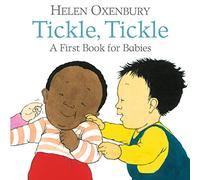 Tickle, Tickle: A First Book for Babies