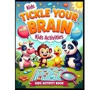 Tickle Your Brain - Kids Activities Book: Fun Animal-Themed Puzzles, Mazes, Word Games & Brain Boosting Activities for Curious Kids Ages 4-8