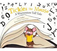 Tickles the Mouse: A Warrenton Tall Tale
