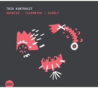 Tickmayer Kovacs - Grencsó - Tickmayer - Geröly / Trio Kontraszt
