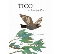 Tico et les ailes d'or