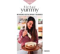 Tictac Yummy: Mis Mejores Recetas Saludables Y Sencillas (libros Singu