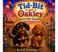 Tid-Bit and Oakley Go to the Carnival