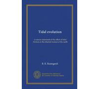 Tidal evolution: a concise statement of the effect of tidal friction on the diurnal motion of the earth