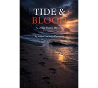 Tide & Blood: A Della Shore Mystery - Book One (Della Shore Mystery Series)