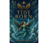 Tide Born: An Epic Dragon Romantasy of Siege, Betrayal and the Battle for the Second Seal (The Heaven's Gate Series)
