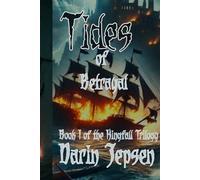 Tides of Betrayal: Book I of the Kingfall Trilogy