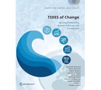 TIDES of Change: Igniting Productivity Growth in Europe and Central Asia (Europe and Central Asia Studies)