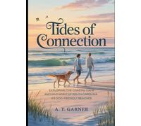Tides of Connection: Journeying with Paws along Coastal Paths (The Paws on the Sand Series)