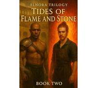 Tides of Flame and Stone: Elnora Trilogy: Book Two