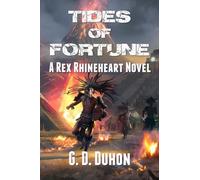 Tides of Fortune: A Rex Rhineheart Novel (Rex Rhineheart Novels)
