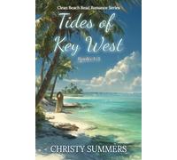 Tides of Key West Books 1-3: Clean Beach Read Romance Series (Tides of Key West Series)
