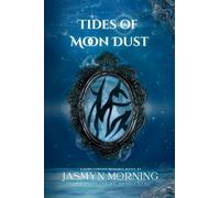 Tides of Moon Dust: MM Dark Fantasy Romance, Artifact 4 (Chronicles of Song Crye)