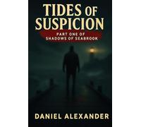 Tides of Suspicion: A Shadows of Seabrook Mystery: 1