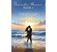 Tides of Temptation: A Midlife Awakening by the Sea (The Seaside Haven Series)