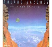 Tides of Time by Roland Vazquez (1999-12-25)