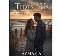 Tides of Us: A Small-Town Second-Chance Romance