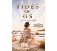 Tides of Us: Was wir verloren glaubten